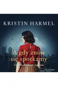 A gdy znów się spotkamy