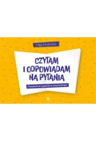 Czytam i odpowiadam na pytania. Ćwiczenia w czytaniu ze zrozumieniem
