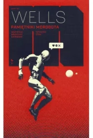 Pamiętniki Mordbota. Wszystkie wskaźniki czerwone. Sztuczny stan