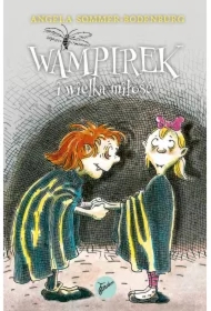 Wampirek i wielka miłość. Wampirek. Tom 5