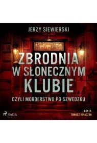 Zbrodnia w Słonecznym Klubie, czyli morderstwo po szwedzku