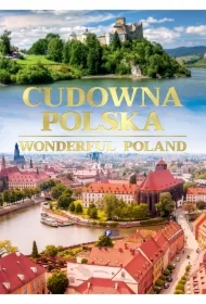 Cudowna Polska Wonderful Poland