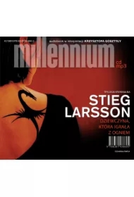 Dziewczyna, która igrała z ogniem. Millennium. Tom 2