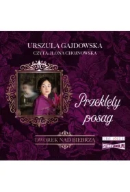 Przeklęty posag. Dworek nad Biebrzą. Tom 2