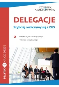 Delegacje. Szybciej rozliczymy się z ZUS