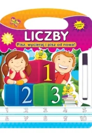 Liczby. Pisz, wycieraj i pisz od nowa!