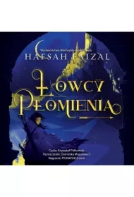 Łowcy płomienia. Sands of Arawiya. Tom 1