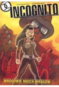 Wrogowie moich wrogów. Część 2. Incognito. Niesamowity przypadek Pawła K. Tom 5