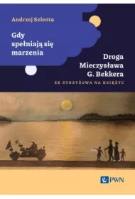 Gdy spełniają się marzenia