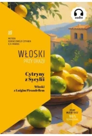 Cytryny z Sycylii. Włoski z Luigim Pirandellem