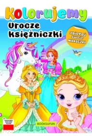 Kolorujemy. Urocze księżniczki