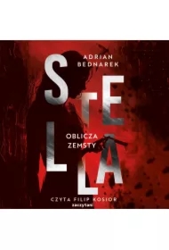 Stella. Tom 2. Oblicza zemsty