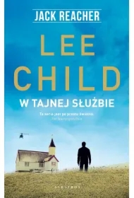W tajnej służbie. Jack Reacher. Tom 6