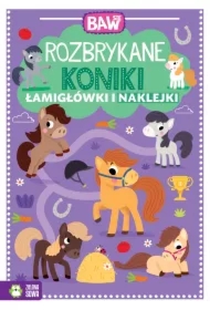 Baw się. Rozbrykane koniki. Łamigłówki i zabawy