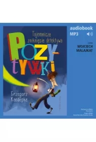 Tajemnicze zniknięcie detektywa Pozytywki