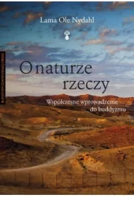 O naturze rzeczy. Współczesne wprowadzenie do buddyzmu