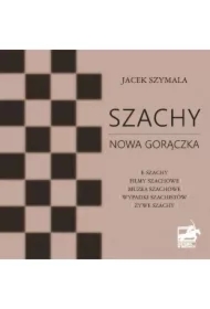 Szachy nowa gorączka