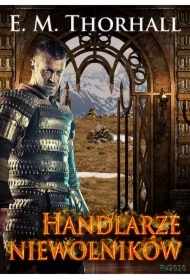 HANDLARZE NIEWOLNIKÓW II tom cyklu ZBROJNI