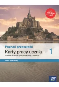 Poznać przeszłość 1. Karty pracy ucznia do historii dla liceum ogólnokształcącego i technikum. Zakres podstawowy. Edycja 2022