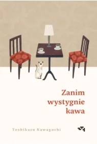 Zanim wystygnie kawa. Tom 1