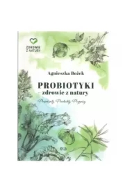 PROBIOTYKI ZDROWIE Z NATURY