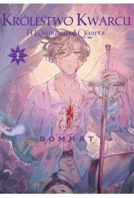 Królestwo Kwarcu. Tom 2