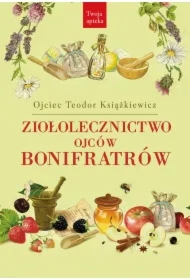 Ziołolecznictwo Ojców Bonifratrów