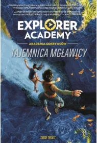 Explorer Academy. Akademia Odkrywców. Tajemnica mgławicy. Tom 1