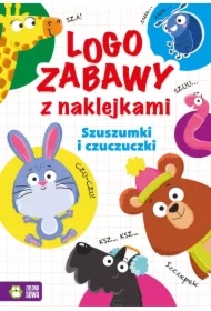 Szuszumki i czuczuczki. Logozabawy z naklejkami
