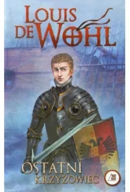 Wohl. Ostatni krzyżowiec