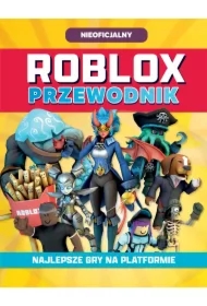 Roblox. Przewodnik. Najlepsze gry na platformie