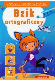 Zadania z poprawnego pisania. Bzik ortograficzny