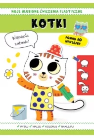 Moje ulubione ćwiczenia plastyczne. Kotki