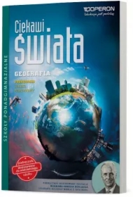 Ciekawi świata. Geografia. Podręcznik. Zakres podstawowy. Szkoły ponadgimnazjalne