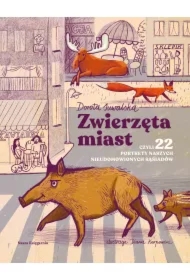 Zwierzęta miast, czyli 22 portrety naszych nieudomowionych sąsiadów