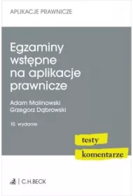 Egzaminy wstępne na aplikacje prawnicze. Testy komentarze