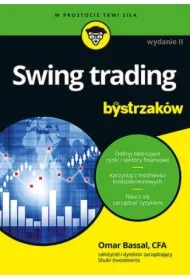 Swing trading dla bystrzaków. Wydanie II