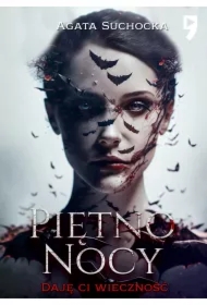 Piętno nocy. Daję Ci wieczność. Tom 5