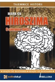 Hiroszima 6 sierpnia 1945 roku