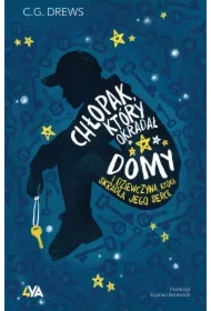 Chłopak, który okradał domy. I dziewczyna, która skradła jego serce