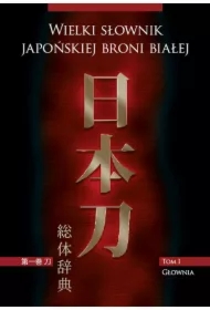Wielki słownik japońskiej broni białej