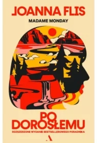 Po dorosłemu. Rozszerzone wydanie.. poradnika