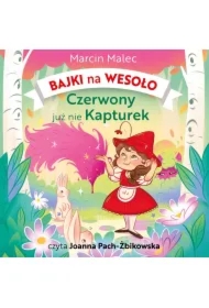 Bajki na wesoło. Czerwony już nie kapturek