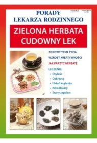 Porady Lekarza Rodzinnego. Zielona herbata