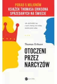 Otoczeni przez narcyzów. Jak obchodzić się z tymi, którzy nie widzą świata poza sobą
