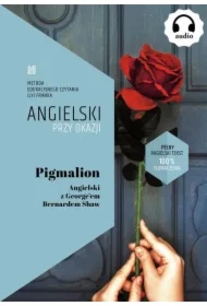 Pigmalion. Angielski z George`em Bernardem Shaw