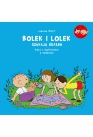 Bolek i Lolek szukają skarbu. Bajka o wychodzeniu z tarapatów
