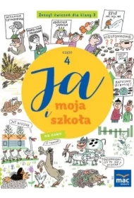 Ja i moja szkoła na nowo. Zeszyt ćwiczeń. Klasa 3. Część 4