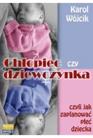 Chłopiec czy dziewczynka czyli jak zaplanować płeć dziecka