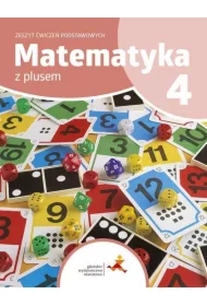Matematyka z plusem 4. Zeszyt ćwiczeń podstawowych
